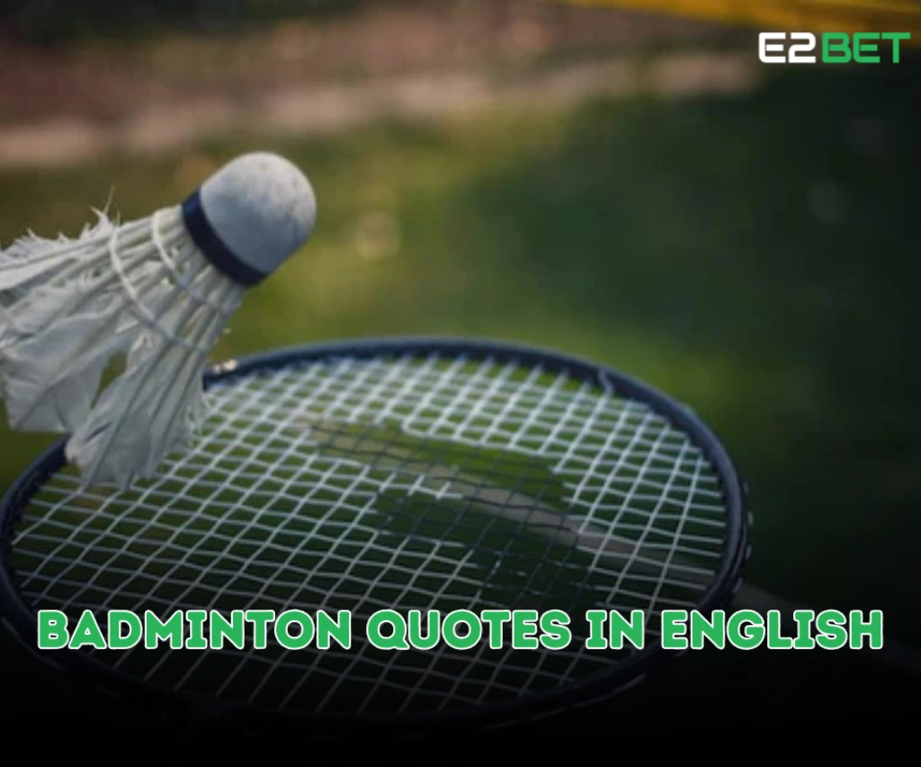 Badminton Quotes in English