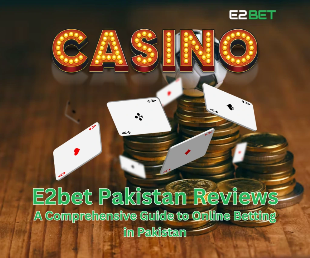 E2bet Pakistan Reviews