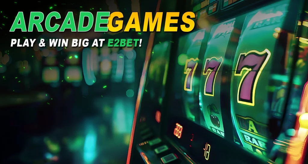 arcade games E2bet