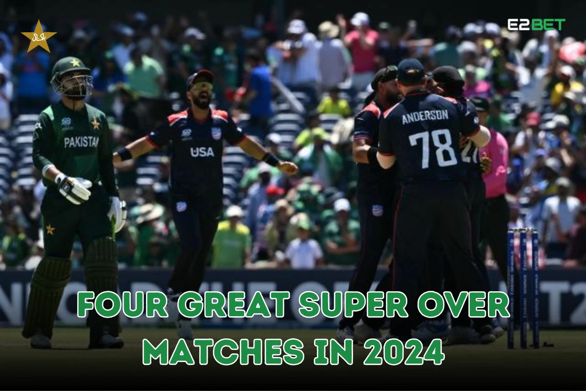 Four Great Super Over Matches in 2024
