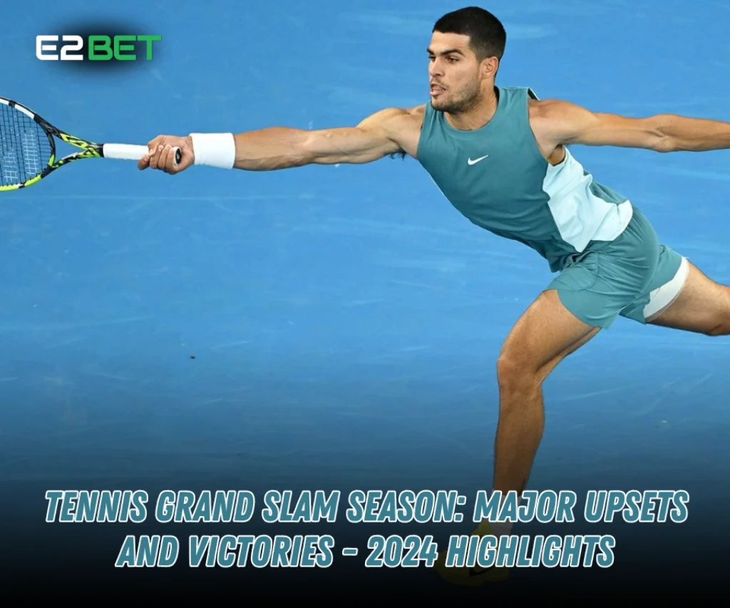 Tennis Grand Slam Season: Major Upsets and Victories - 2024 Highlights