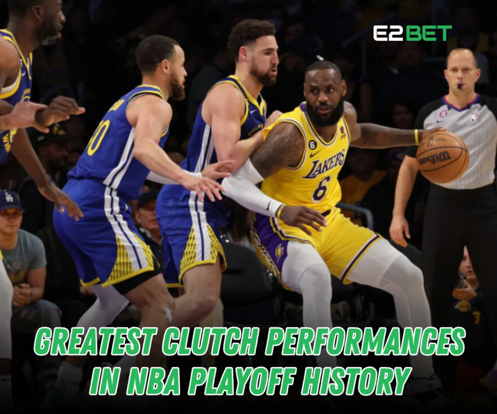 Greatest Clutch Performances in NBA Playoff History