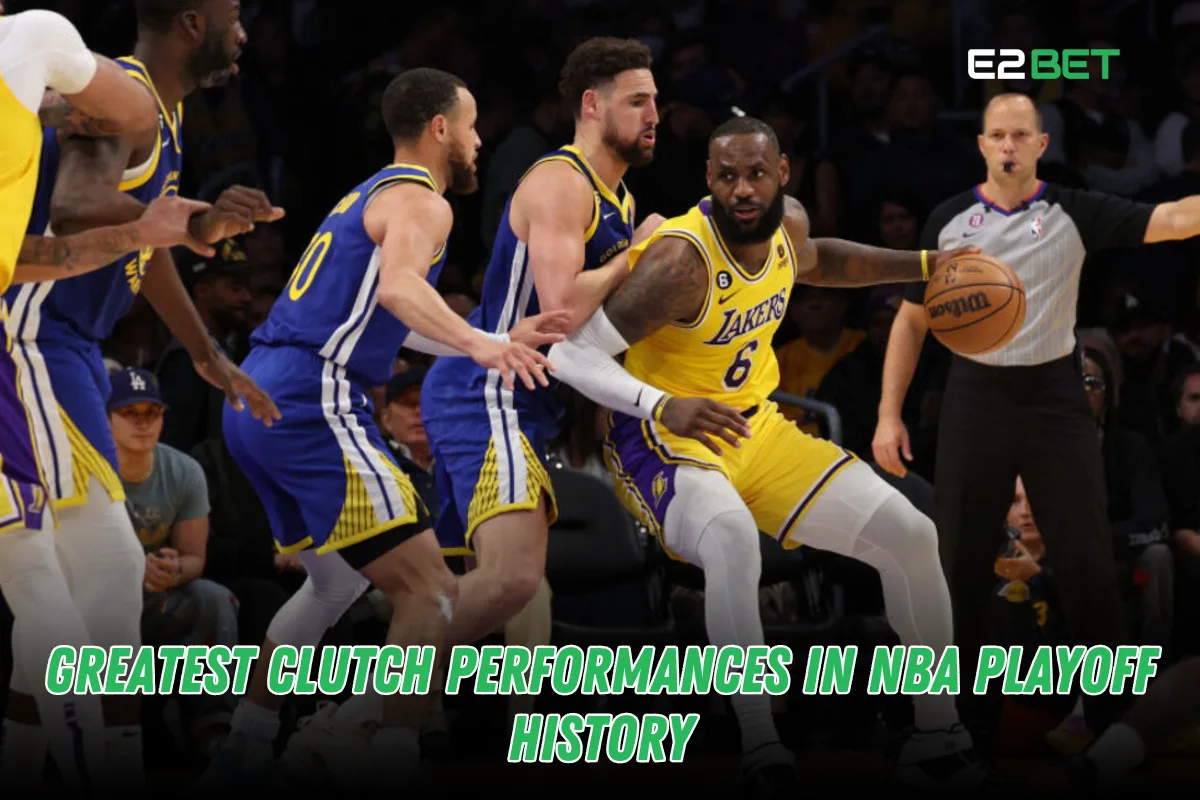 Greatest Clutch Performances in NBA Playoff History