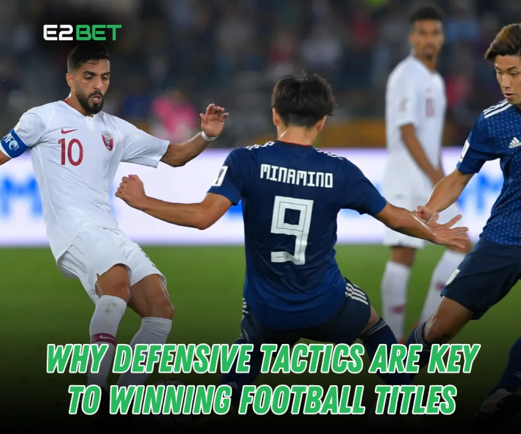 Why Defensive Tactics Are Key to Winning Football Titles