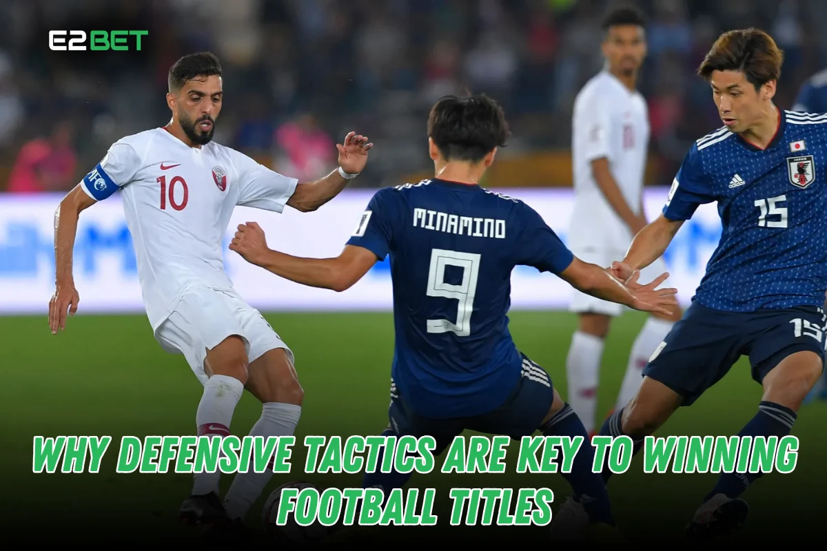 Why Defensive Tactics Are Key to Winning Football Titles